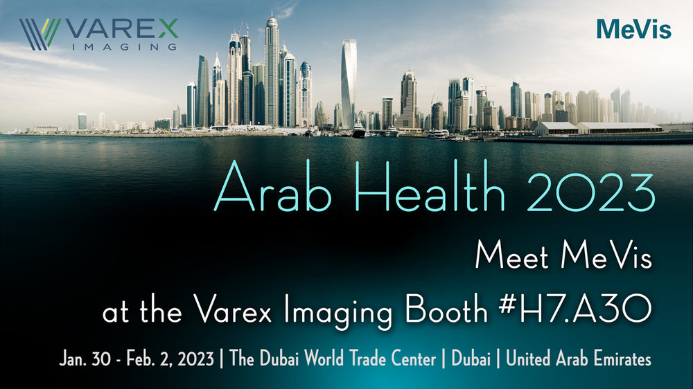 [Translate to English:] Meet MeVis Medical Solutions at Arab Health 2023 at the Varex Imaging booth no. H7.A30.